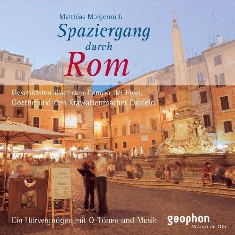 Spaziergang durch Rom. CD - Matthias Morgenroth