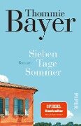 Cover-Bild zum Titel 'Sieben Tage Sommer' von 'Thommie Bayer'