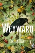 Weyward - Emilia Hart