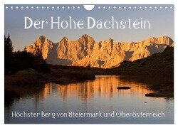 Der Hohe Dachstein (Wandkalender 2025 DIN A4 quer), CALVENDO Monatskalender - Christa Kramer
