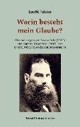 Cover-Bild zum Titel 'Worin besteht mein Glaube?' von 'Leo N. Tolstoi'