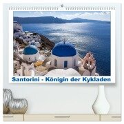 Santorini - Königin der Kykladen (hochwertiger Premium Wandkalender 2026 DIN A2 quer), Kunstdruck in Hochglanz - Thomas Meinert