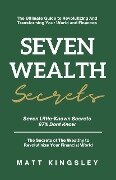 Seven Wealth Secrets - Matt Kingsley