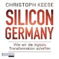 Silicon Germany - Christoph Keese