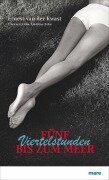 Fünf Viertelstunden bis zum Meer - Ernest van der Kwast