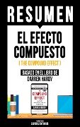 Cover-Bild zum Titel 'Resumen - El Efecto Compuesto (The Compound Effect)' von 'Sapiens Editorial'