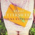 The Road to Bittersweet Lib/E - Donna Everhart