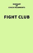 Summary of Chuck Palahniuk's Fight Club - IRB Media