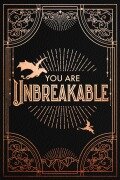 Official Iron Flame Journal: You Are Unbreakable Edition with Lined Pages - Rebecca Yarros