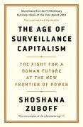 The Age of Surveillance Capitalism - Shoshana Zuboff