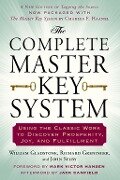 The Complete Master Key System - William Gladstone, Richard Greninger, John Selby