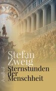 Cover-Bild zum Titel 'Sternstunden der Menschheit' von 'Stefan Zweig, André Hoffmann'