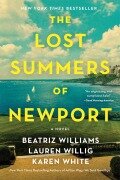 The Lost Summers of Newport - Beatriz Williams, Karen White, Lauren Willig