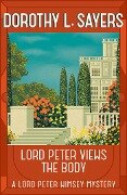 Lord Peter Views the Body - Dorothy L Sayers