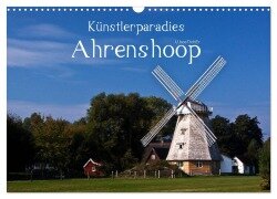 Künstlerparadies Ahrenshoop (Wandkalender 2025 DIN A3 quer), CALVENDO Monatskalender - U. Boettcher