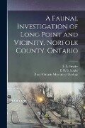 A Faunal Investigation of Long Point and Vicinity, Norfolk County, Ontario - 
