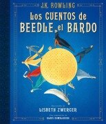 Los Cuentos de Beedle El Bardo (Edición Ilustrada) / The Tales of Beedle the Bard (Illustrated Edition) - J K Rowling