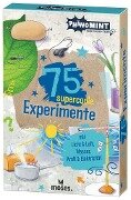 PhänoMINT 75 supercoole Experimente mit Licht & Luft, Wasser, Kraft & Elektrizität - Anita van Saan, Carola von Kessel