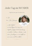 Cover-Bild zum Titel 'Jeder Tag ein Wunder' von 'Jana Schwarzer (janasdiary)'