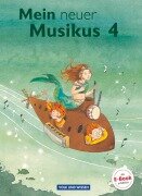 Mein neuer Musikus 4. Schuljahr. Schülerbuch - Anne Boss, Anja-Maria Gläser, Sonja Hoffmann