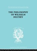 Cover-Bild zum Titel 'Philosophy of Wilhelm Dilthey' von 'H. A. Hodges'