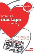 Love Is A Mix Tape - Rob Sheffield