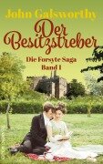Cover-Bild zum Titel 'Der Besitzstreber' von 'John Galsworthy'