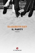 Cover-Bild zum Titel 'Il party' von 'Elizabeth Day'
