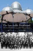 The Inevitable Bandstand - Charles V Heath