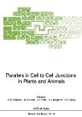 Parallels in Cell to Cell Junctions in Plants and Animals - 