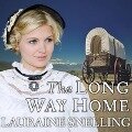 The Long Way Home Lib/E - Lauraine Snelling
