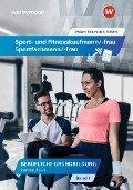 Sport- und Fitnesskaufmann/ -frau. Lernfelder 1-4: Schülerband - Kai-Michael Reschitzki, Michael Müller, Rolf Rickert