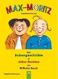Max und Moritz - ungekürzte Fassung - Wilhelm Busch
