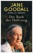 Cover-Bild zum Titel 'Das Buch der Hoffnung' von 'Jane Goodall, Douglas Abrams'