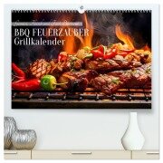 BBQ Feuerzauber - Grillkalender (hochwertiger Premium Wandkalender 2026 DIN A2 quer), Kunstdruck in Hochglanz - Anja Frost