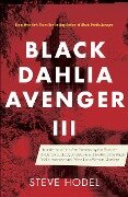Black Dahlia Avenger III - Steve Hodel