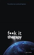 Cover-Bild zum Titel 'F**k It Therapy' von 'John C. Parkin'