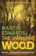 Cover-Bild zum Titel 'The Hanging Wood' von 'Martin (Author) Edwards'