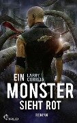 Ein Monster sieht rot - Larry Correia