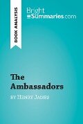The Ambassadors by Henry James (Book Analysis) - Bright Summaries