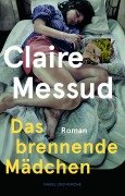 Das brennende Mädchen - Claire Messud