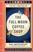Cover-Bild zum Titel 'The Full Moon Coffee Shop' von 'Mai Mochizuki'