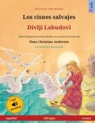 Cover-Bild zum Titel 'Los cisnes salvajes - Divlji Labudovi (español - croata)' von 'Ulrich Renz'