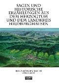 Sagen und historische Erzählungen aus dem Herzogtum und dem Landkreis Hildburghausen - 