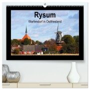 Rysum - Warfendorf in Ostfriesland (hochwertiger Premium Wandkalender 2026 DIN A2 quer), Kunstdruck in Hochglanz - Rolf Pötsch