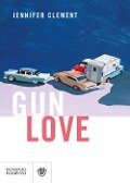 Cover-Bild zum Titel 'Gun love' von 'Jennifer Clement'