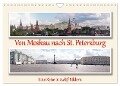 Von Moskau nach St. Petersburg (Wandkalender 2024 DIN A4 quer), CALVENDO Monatskalender - Andreas Sahlender
