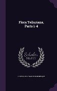 Flora Telluriana, Parts 1-4 - Constantine Samuel Rafinesque