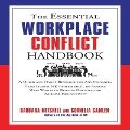 The Essential Workplace Conflict Handbook Lib/E: A Quick and Handy Resource for Any Manager, Team Leader, HR Professional, or Anyone Who Wants to Reso - Barbara Mitchell, Cornelia Gamlem