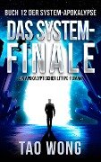Das System-Finale - Tao Wong